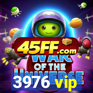 3976 vip